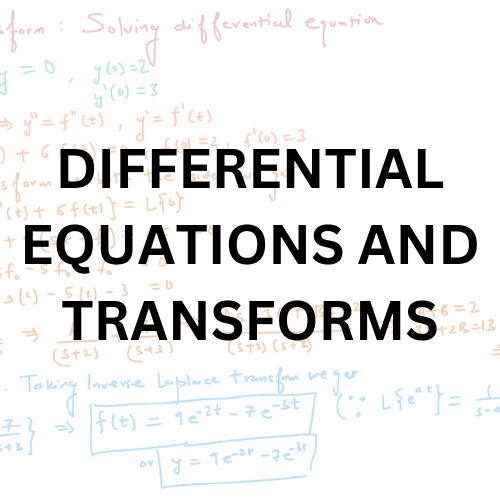 Differential Equations and Transforms